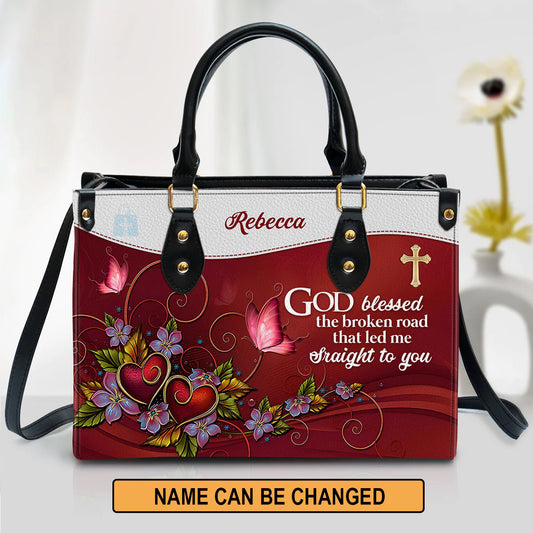 Christianart Handbag, God Blessed The Broken Road That Led Me Straight To You, Personalized Gifts, Gifts for Women, Holiday Gift. - Christian Art Bag