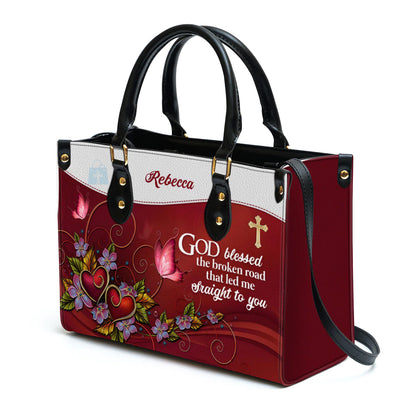 Christianart Handbag, God Blessed The Broken Road That Led Me Straight To You, Personalized Gifts, Gifts for Women, Holiday Gift. - Christian Art Bag