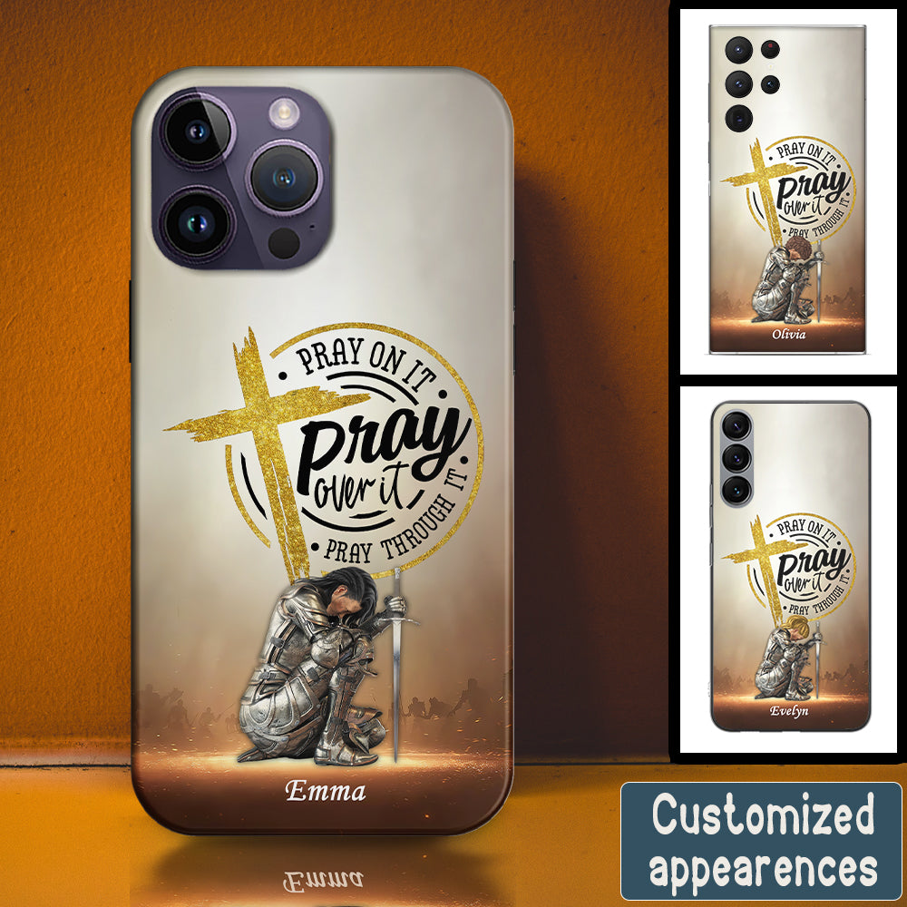 Christianartbag Phone Case, Pray On It Pray Over It Pray Through It, A Warrior Of Christ, Personalized Phone Case, Christian Phone Case,  Jesus Phone Case,  Bible Verse Phone Case. - Christian Art Bag