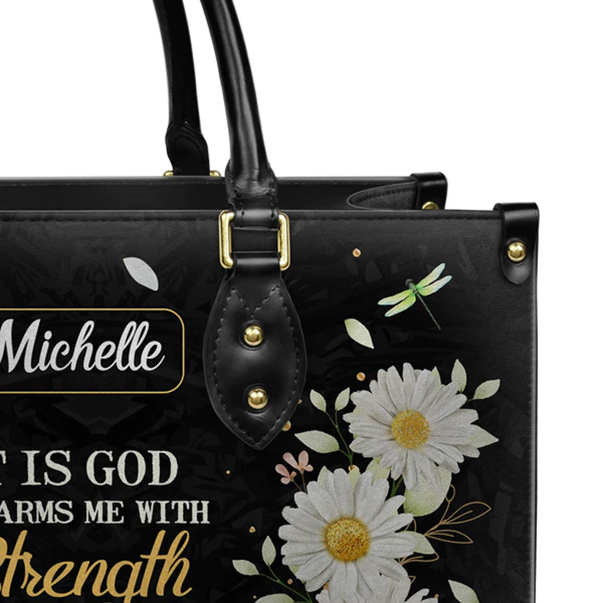 Christianart Designer Handbags, It Is God Who Arms Me With Strength Psalm 18:32 Daisy Dragonfly, Personalized Gifts, Gifts for Women, Christmas Gift. - Christian Art Bag