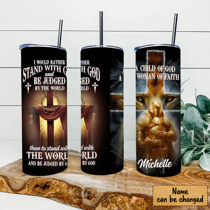 Christianartbag Skinny Tumbler, I Would Rather Stand With God, Skinny Tumbler Christian Bible Verse, Personalized Tumbler. - Christian Art Bag