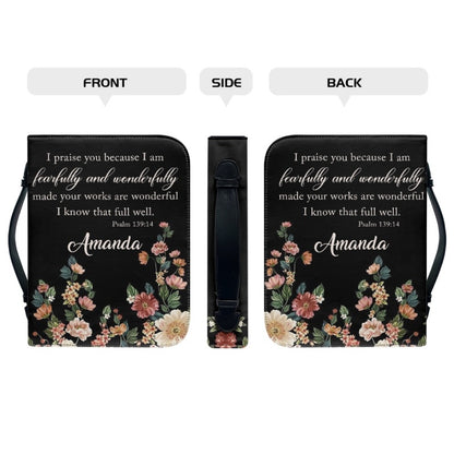 Christianartbag Bible Cover, I Praise You I Am Fearfully and Wonderfully Psalm 139:14 Her Bible Cover, Personalized Bible Cover, Flower Bible Cover, Christian Gifts, CAB02201123. - Christian Art Bag
