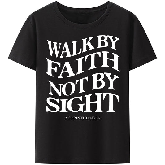 Christianartbag Funny T-Shirt, Christian Art Shirt, Walk By Faith Not By Sight T-Shirt, Unisex T-Shirt. - Christian Art Bag