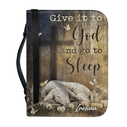 Christianartbag Bible Cover, Give It To GOD And Go To Sleep Bible Cover, Personalized Bible Cover, Sheep Bible Cover, Christian Gifts, CAB006210224.