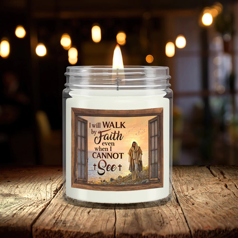 Christianartbag Candles, I Will Walk By Faith Even When I Cannot See, Christian Candles, Bible Verse Candles, Natural Candle, Soy Wax Candle 9oz, Christmas Gift. - Christian Art Bag