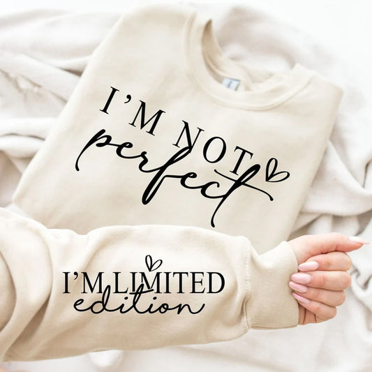 CHRISTIANARTBAG Personalized Sweatshirt : I'm Not Perfect I'm Limited Edition - Personalized T-Shirt - CAB06121324