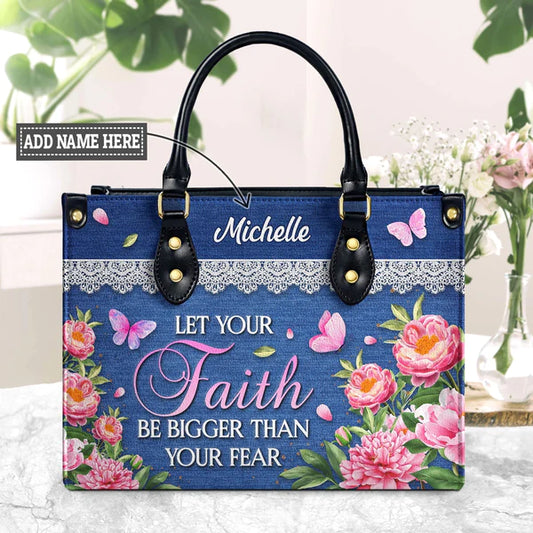 Christianart Designer Handbags, Let Your Faith Be Bigger Than Your Fear, Personalized Gifts, Gifts for Women. - Christian Art Bag