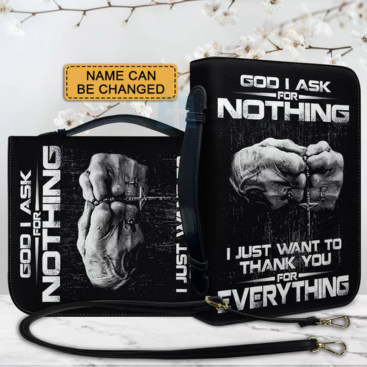 GOD I Ask For Nothing – Personalize with Your Name | CHRISTIANARTBAG