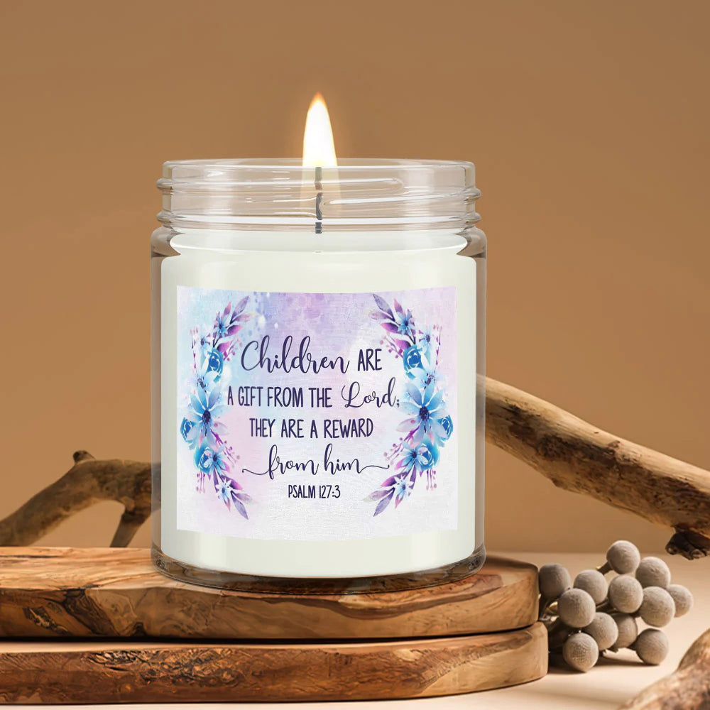 Christianartbag Candles, Children Are A Gift From The Lord, Christian Candles, Bible Verse Candles, Natural Candle, Soy Wax Candle 9oz, Christmas Gift. - Christian Art Bag