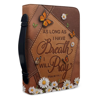 CHRISTIANARTBAG Personalized Bible Cover with Name - Custom Leather Bible Case for Women, As Long As I Have Breath I Will Pray Psalm 116:2 Floral Monarch Butterfly