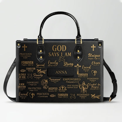 Personalized Christian Leather Handbag - Custom Name God Says I Am Bible Verse Tote Bag | CHRISTIANARTBAG 01072126