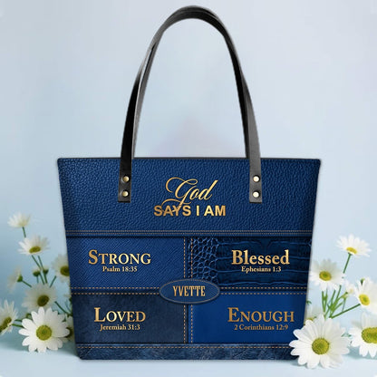Personalized God Says I Am Leather Tote Bag, Custom Christian Gift - CHRISTIANARTBAG CAB01101326