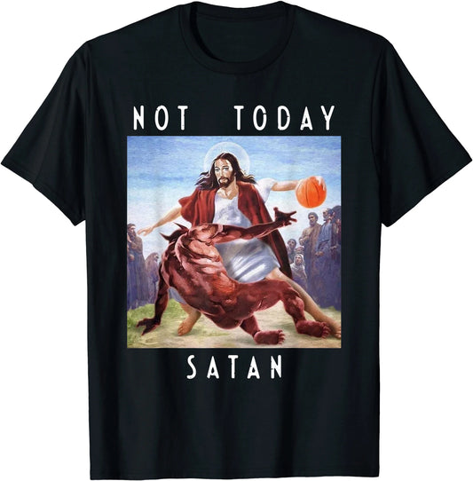 Christianartbag Funny T-Shirt, Not Today Satan Jesus vs Satan in O-Neck T Shirt Man/Woman. - Christian Art Bag