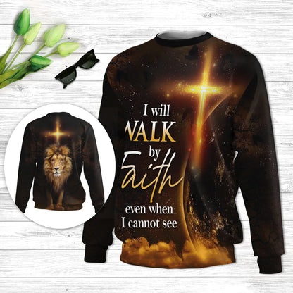 Christianartbag 3D Sweater, I Will Walk By Faith Even When Cannot See Lion, Unisex Sweater, Christmas Gift. - Christian Art Bag