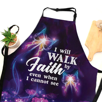 Christianartbag Apron, I Will Walk By Faith Even I Cannot See, Flower And Butterfly, Apron for Women, Gift For Women, Christmas Gift, - Christian Art Bag