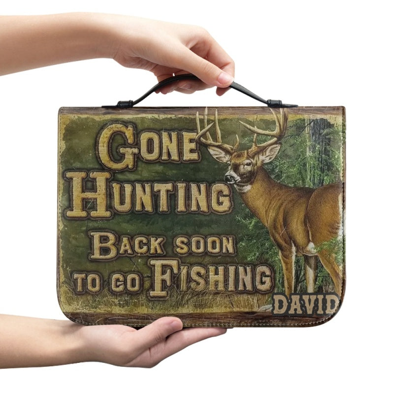 Christianartbag Bible Cover, Gone Hunting Back Soon To Go Fishing Bible Cover, Personalized Bible Cover, Hunting Bible Cover, Christian Gifts, CAB03171123. - Christian Art Bag